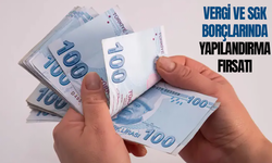 Vergi ve SGK borçlarında yapılandırma fırsatı: Son başvuru tarihi belli oldu