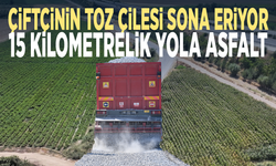 Çiftçinin toz çilesi sona eriyor.... 15 kilometrelik yola asfalt