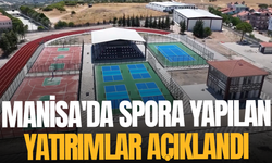 Manisa'da spora yapılan yatırımlar açıklandı