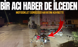 Manisa’da motosiklet sürücüsü park halindeki tıra çarptı: Bir kişi can verdi
