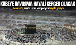 Manisa’da askıda umre kampanyası hayata geçiyor