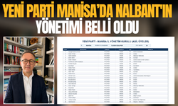 YENİ Parti Manisa’da Nalbant'ın yönetimi belli oldu
