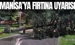 Manisa’da kuvvetli rüzgar ve fırtına uyarısı