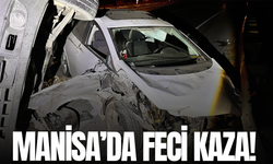 Manisa'da feci kaza!