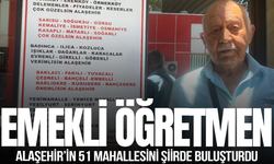 Emekli öğretmen, Alaşehir’in 51 mahallesini şiirde buluşturdu