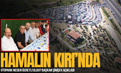 Başkan Şimşek'ten Hamalın Kırı otopark ücretine açıklama