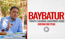 Baybatur: Türkiye savunma sanayiinde kendi gücünü üretiyor