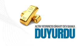 Dev bankadan altın için çarpıcı tahmin geldi