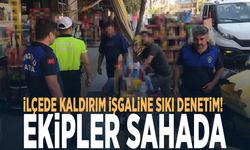 İlçede kaldırım işgaline sıkı denetim! Ekipler sahada