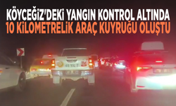 Köyceğiz'deki yangın kontrol altında... 10 kilometrelik araç kuyruğu oluştu