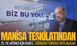 AK Parti Manisa’dan 25. yıl mitingi için davet