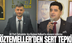Nalbant’ın ekonomi sözlerine Öztemeller’den sert tepki