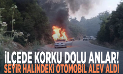 İlçede korku dolu anlar! Seyir halindeki otomobil alev aldı