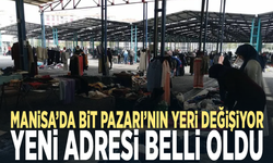 Manisa’da Bit Pazarı’nın yeri değişiyor... Yeni adresi belli oldu
