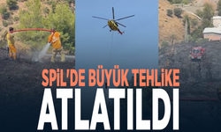 Spil'de büyük tehlike atlatıldı