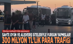 Manisa merkezli 5 ilde operasyon! Sahte oyun ve alışveriş siteleriyle vurgun yapmışlar: 300 milyon TL’lik para trafiği