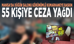Manisa'da düğün salonu görünümlü kumarhaneye baskın: 55 kişiye ceza yağdı