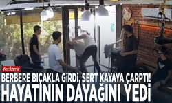 Yer: İzmir! Berbere bıçakla girdi, sert kayaya çarptı! Hayatının dayağını yedi