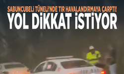 Sabuncubeli Tüneli’nde TIR havalandırmaya çarptı! Yol dikkat istiyor