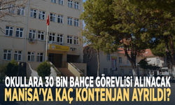 Okullara 30 bin bahçe görevlisi alınacak! Manisa'ya kaç kontenjan ayrıldı?