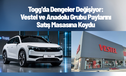 Togg'da Dengeler Değişiyor: Vestel ve Anadolu Grubu Paylarını Satış Masasına Koydu