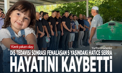Yürek yakan olay... Diş tedavisi sonrası fenalaşan 5 yaşındaki Hatice Serra hayatını kaybetti