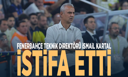 Fenerbahçe Teknik Direktörü İsmail Kartal istifa etti