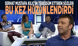 Ünlü oyuncu Serhat Mustafa Kılıç’ın tebessüm ettiren sözleri bu kez hüzünlendirdi