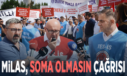 Milas, Soma olmasın çağrısı
