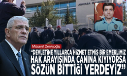 Müsavat Dervişoğlu: Devletine yıllarca hizmet etmiş bir emeklimiz hak arayışında canına kıyıyorsa sözün bittiği yerdeyiz