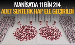 Manisa’da 11 bin 214 adet sentetik hap ele geçirildi