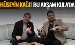 Ünlü sanatçı Hüseyin Kağıt bu akşam Kula'da sahne alıyor