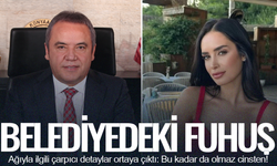 Belediyedeki fuhuş ağıyla ilgili çarpıcı detaylar: İş vaadiyle belediye başkanına yönlendirilmişler