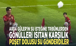 Arda Güler’in su isteğine tribünlerden gönülleri ısıtan karşılık... Poşet dolusu su gönderdiler