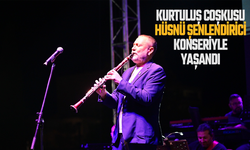 Kırkağaç’ta Kurtuluş Coşkusu Hüsnü Şenlendirici Konseriyle Yaşandı