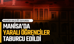 Manisa’da saldırıda yaralanan öğrencilerin tamamı taburcu edildi