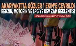 Benzin, motorin ve LPG’de dev zam beklentisi! Gözler 1 Ekim’de