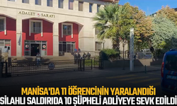 Manisa'da 11 öğrencinin yaralandığı silahlı saldırıda 10 şüpheli adliyeye sevk edildi