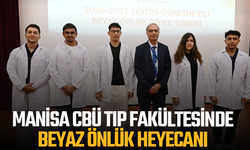 Manisa CBÜ Tıp Fakültesinde beyaz önlük heyecanı