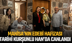 MANİSA’NIN EDEBİ HAFIZASI TARİHİ KURŞUNLU HAN’DA CANLANDI