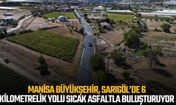 Manisa Büyükşehir, Sarıgöl’de 6 kilometrelik yolu sıcak asfaltla buluşturuyor
