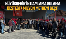 Büyükşehir’in Damlama Sulama Desteği 7 Milyon Metreyi Geçti