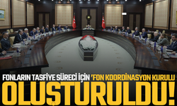 Fon Koordinasyon Kurulu oluşturuldu