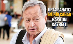 Usta sanatçı Münir Canar hayatını kaybetti