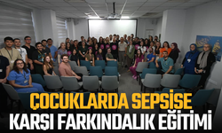 Çocuklarda sepsise karşı farkındalık eğitimi