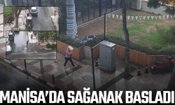 Manisa’da sağanak başladı, vatandaşlar yağmura hazırlıksız yakalandı