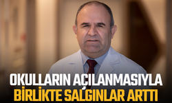 Okulların açıklanmasıyla birlikte salgınlar arttı