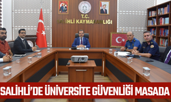 Salihli’de üniversite güvenliği için toplantı