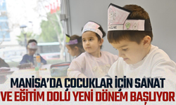 Manisa’da çocuklar için sanat ve eğitim dolu yeni dönem başlıyor