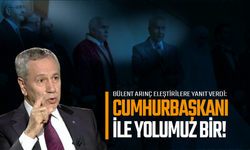Arınç Eleştirilere Yanıt Verdi: Cumhurbaşkanı İle Yolumuz Bir